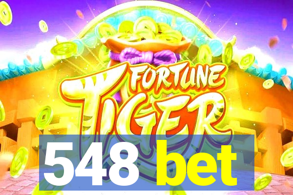 548 bet